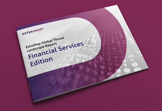 ExtraHop Global Threat Landscape Report: Financial Services Edition preview image