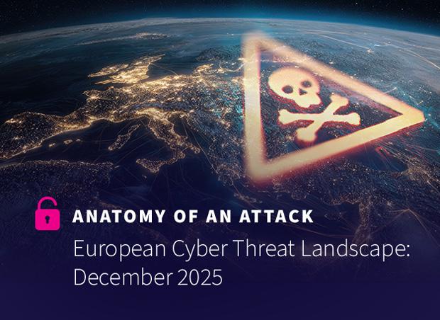 cover image for Anatomy of an Attack: European Cyber Threat Landscape: December 2025